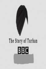Watch BBC The Story of the Turban Primewire