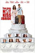 Watch You May Not Kiss the Bride Primewire