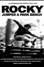 Watch Rocky Jumped a Park Bench Primewire