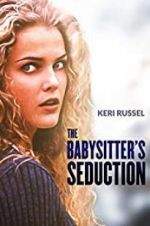 Watch The Babysitter\'s Seduction Primewire