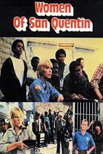 Watch Women of San Quentin Primewire