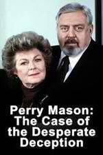 Watch Perry Mason: The Case of the Desperate Deception Primewire