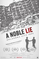Watch A Noble Lie: Oklahoma City 1995 Primewire