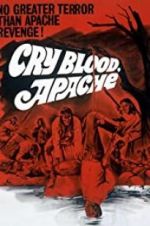 Watch Cry Blood, Apache Primewire