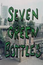 Watch Seven Green Bottles Primewire