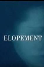 Watch Elopement Primewire