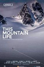 Watch This Mountain Life Primewire