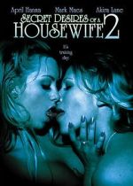 Watch Secret Desires of a Housewife 2 Primewire