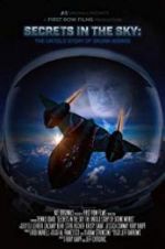 Watch Secrets in the Sky: The Untold Story of Skunk Works Primewire