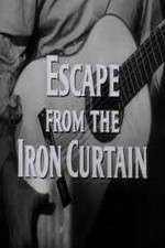 Watch Escape from the Iron Curtain Primewire