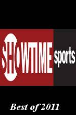Watch Showtime Sports Best of 2011 Primewire