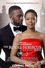 Watch The Royal Hibiscus Hotel Primewire