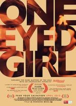 Watch One Eyed Girl Primewire