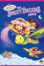 Watch Strawberry Shortcake: The Sweet Dreams Movie Primewire