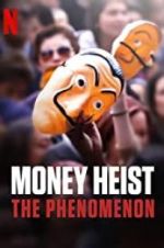 Watch Money Heist: The Phenomenon Primewire