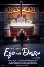 Watch On the Corner of Ego and Desire Primewire