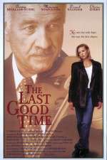 Watch The Last Good Time Primewire