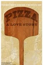 Watch Pizza: A Love Story Primewire