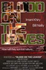 Watch Blood on the Leaves Primewire