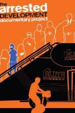 Watch The Arrested Development Documentary Project Primewire