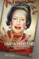 Watch Diana Vreeland: The Eye Has to Travel Primewire