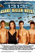 Watch 1313 Giant Killer Bees Primewire