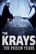 Watch The Krays: The Prison Years Primewire