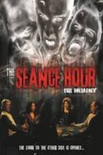 Watch The Seance Hour Evil Unleashed Primewire