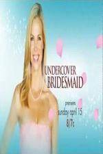 Watch Undercover Bridesmaid Primewire