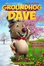 Watch Groundhog Dave Primewire