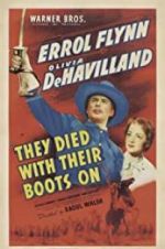 Watch They Died with Their Boots On Primewire