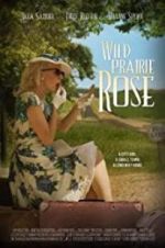 Watch Wild Prairie Rose Primewire