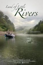 Watch Land Of Little Rivers Primewire