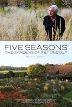 Watch Five Seasons: The Gardens of Piet Oudolf Primewire