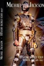 Watch Michael Jackson: Live In Munich, Germany - History World Tour Primewire