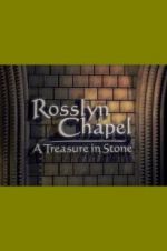 Watch Rosslyn Chapel: A Treasure in Stone Primewire