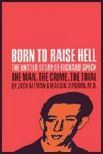 Watch Richard Speck Born to Raise Hell Primewire