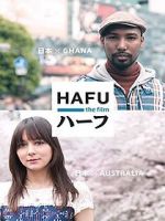 Watch Hafu: The Mixed-Race Experience in Japan Primewire