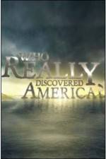 Watch History Channel - Who Really Discovered America? Primewire