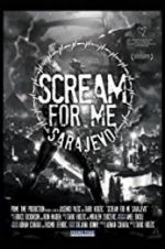 Watch Scream for Me Sarajevo Primewire