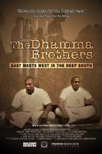 Watch The Dhamma Brothers Primewire