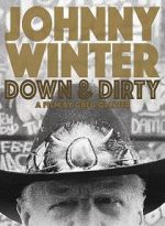 Watch Johnny Winter: Down & Dirty Primewire