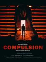 Watch Compulsion (Short 2017) Primewire