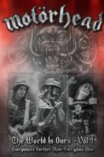 Watch Motorhead World Is Ours Vol 1 - Everywhere Further Than Everyplace Else Primewire
