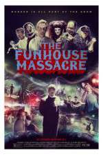 Watch The Funhouse Massacre Primewire