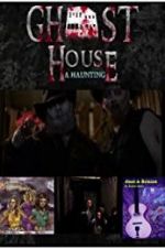 Watch Ghost House: A Haunting Primewire