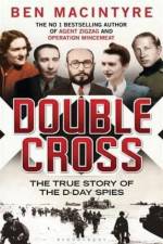 Watch Double Cross The True Story of the D-day Spies Primewire