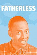 Watch Fatherless Primewire