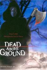 Watch Dead Above Ground Primewire