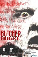 Watch Butcher House Primewire